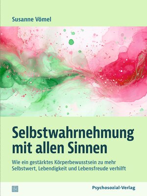 cover image of Selbstwahrnehmung mit allen Sinnen